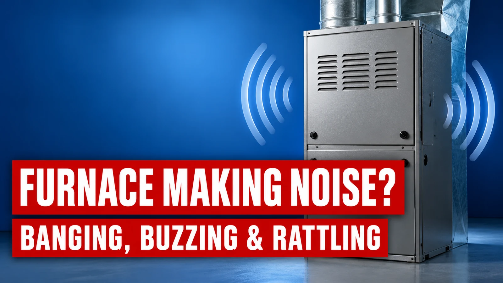 Illustration of a closed furnace with sound waves and a furnace noise headline